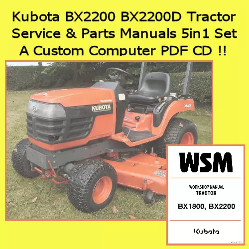Kubota Bx2200  Bx2200d Tractor Parts & Service Manuals Set, Custom Pdf Disk CD !