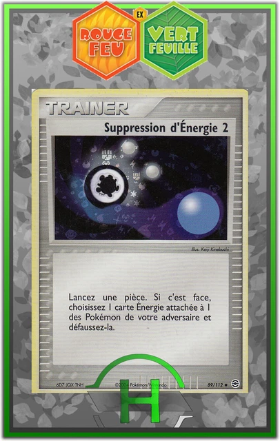 Suppression d'Energie 2 Holo-EX:Rouge Feu Vert Feuille- 89/112 -Carte Pokemon FR