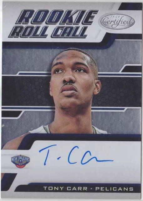Tony Carr 2018-19 Certified Rookie Roll Call On Card Auto RC Penn State Pelicans