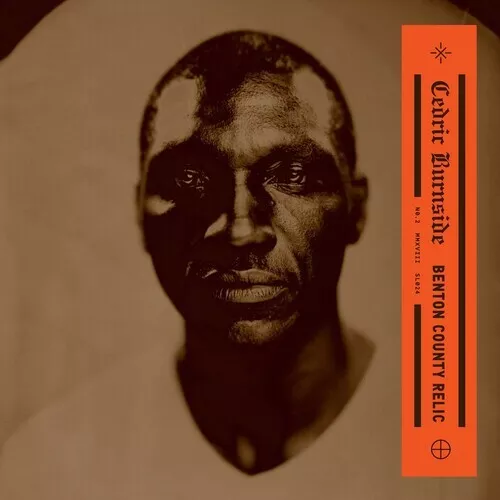 Cedric Burnside - Benton County Relic [New CD]