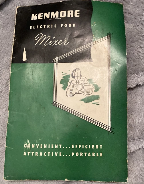 VINTAGE KENMORE ELECTRIC Food Mixer User Manual With Recipes 1950s60s