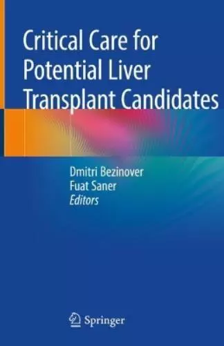 Dmitri Bezinover Critical Care for Potential Liver Transplant Candidates (Relié)