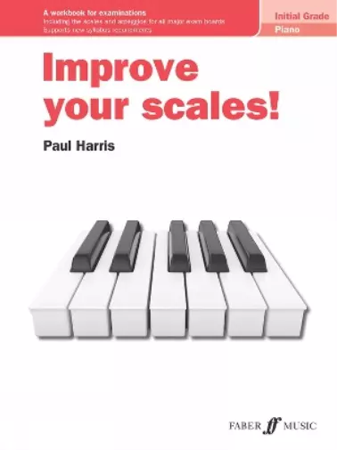 Paul Harris Improve your scales! Piano Initial Grade (Sheet Music)