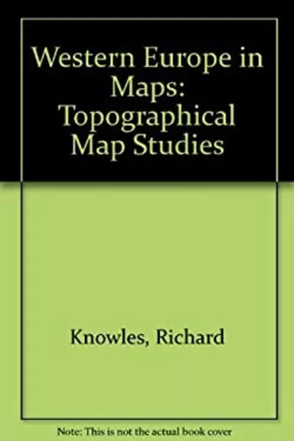 Western Europe in Maps : Topographical Map Studies R, Stowe, P. W