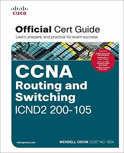 CCNA Routing and Switching ICND2 200-105 Official Ce by Odom, Wendell 1587205793
