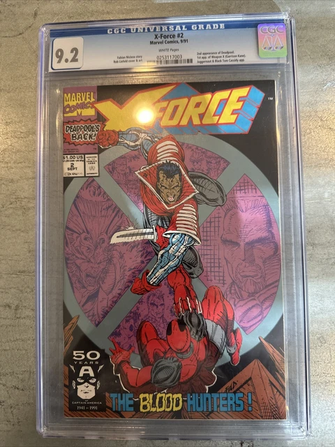 X-Force #2 CGC 9.2 NM- WP 1991 Marvel Comics 1st Weapon X 2nd Deadpool MCU