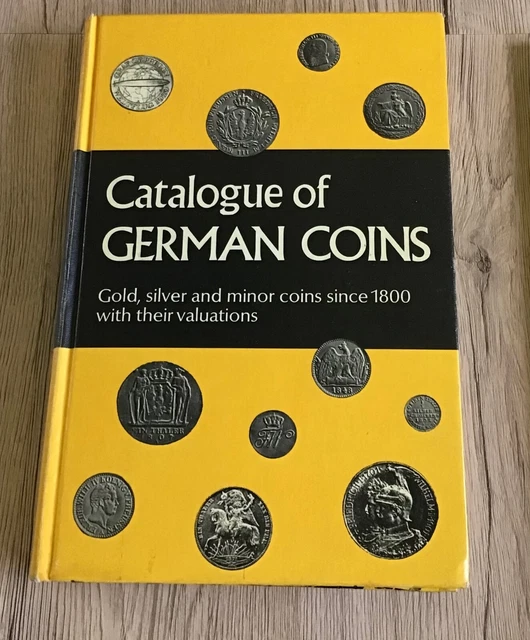 CATALOGUE OF GERMAN COINS by P. Arnold, D. Steinhilber, H. Kuthmann 1972