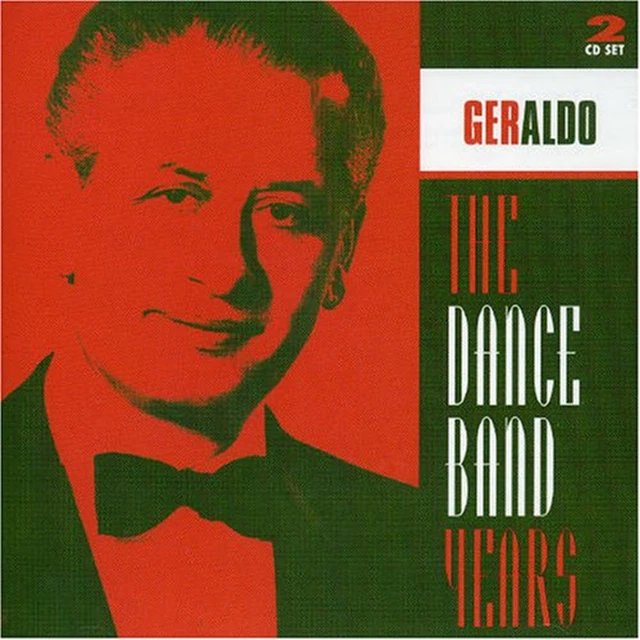 Geraldo - The Dance Band Years CD (1997) Audio Quality Guaranteed Amazing Value
