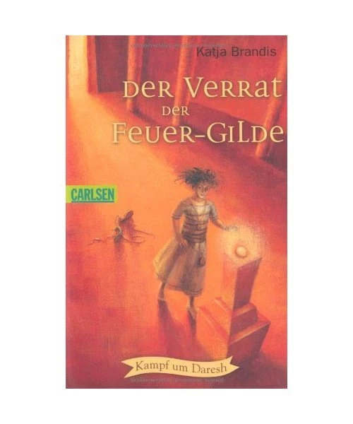 DER VERRAT DER Feuergilde. Kampf um Daresh 01, Katja Brandis EUR 6,69