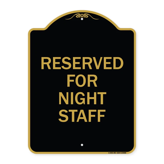 Designer Series - Reserved Parking for Night Staff Heavy Gauge Aluminum