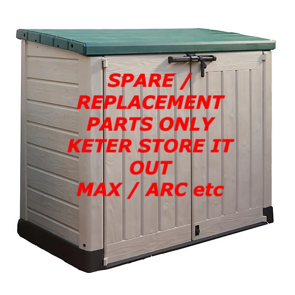 NEW GENUINE KETER Replacement Spare Parts Store it Out Max Arc Elite £
