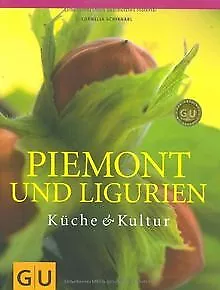 Piemont und Ligurien: Küche & Kultur. Für die Sinne... | Buch | Zustand sehr gut