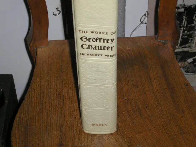 The Works of Geoffrey Chaucer Kelmscott Press facsimile by the World Publishing