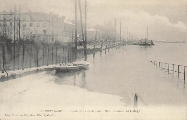 CHOISY LE ROI : " Inondations De Janvier 1910 - Chemin de Halage " 91088