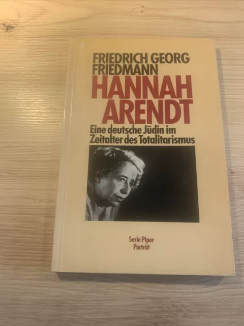 Hannah Arendt - Eine Deutsche Jüdin Im Zeitalter Des Totalitarismus
