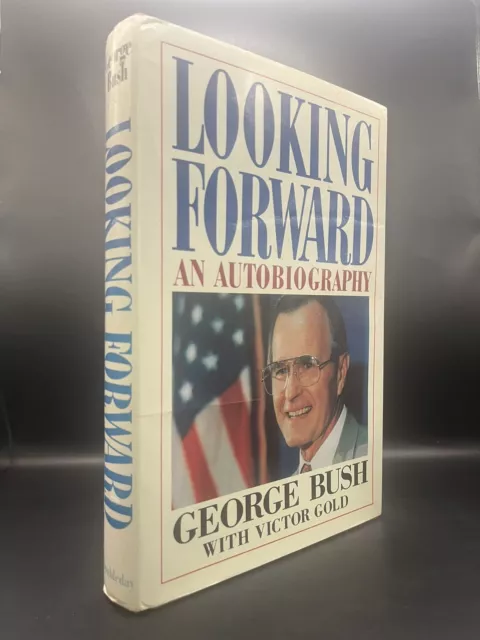 LOOKING FORWARD: AN AUTOBIOGRAPHY - George H. W. Bush - SIGNED, 1st Ed., HC/DJ 2