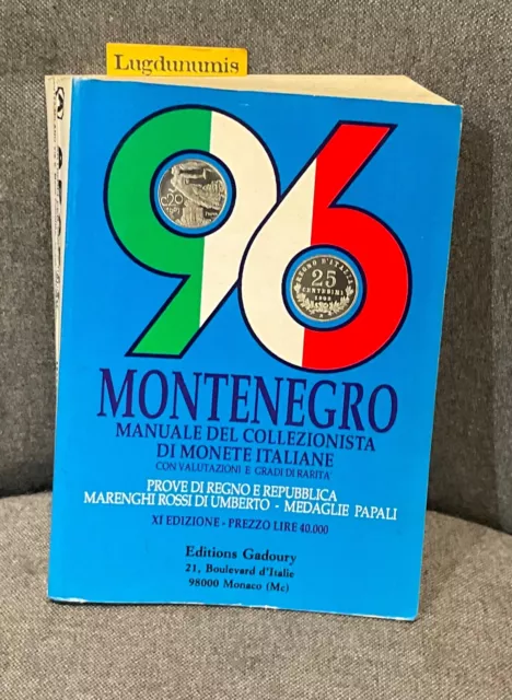 MONTENEGRO MANUALE DEL COLLEZIONISTA DI MONETE ITALIANE 1996 occasion