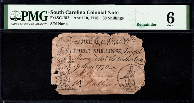 South Carolina Colonial Note Fr#SC-152 April 10, 1778 30s PMG 6 *Hope & Anchor*