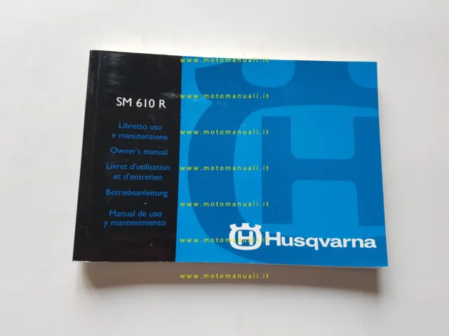 Husqvarna SM 610 R 2000 manuale uso manutenzione originale italiano
