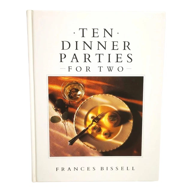 Ten Dinner Parties For Two Cookbook Hardcover Book Frances Bissell Illustrated