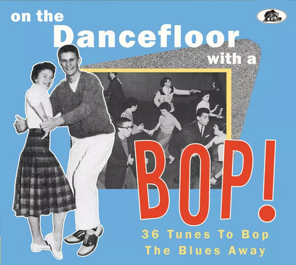 CD Various On The Dancefloor With A Bop! 36 Tunes To Bop The Blues Away - sealed