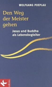 Den Weg der Meister gehen. Jesus und Buddha als Lebensbe... | Buch | Zustand gut