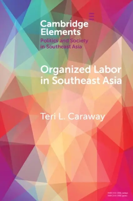 Organized Labor in Southeast Asia by Teri L. Caraway Paperback Book