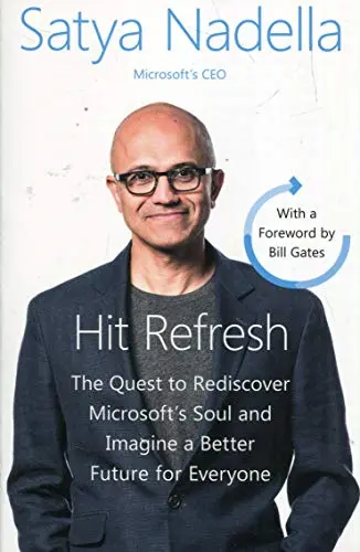 Hit Refresh: A Memoir by Microsoft?s CEO