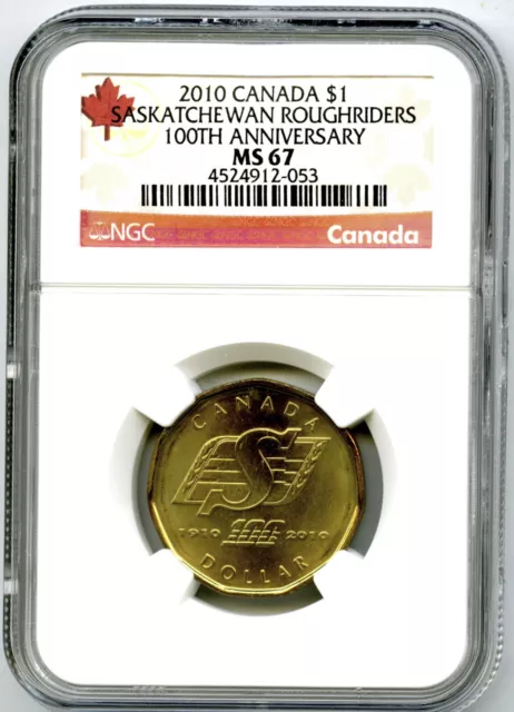 2010 Canada $1 Saskatchewan Roughriders Ngc Ms67 Dollar Loon Loonie High Grade !