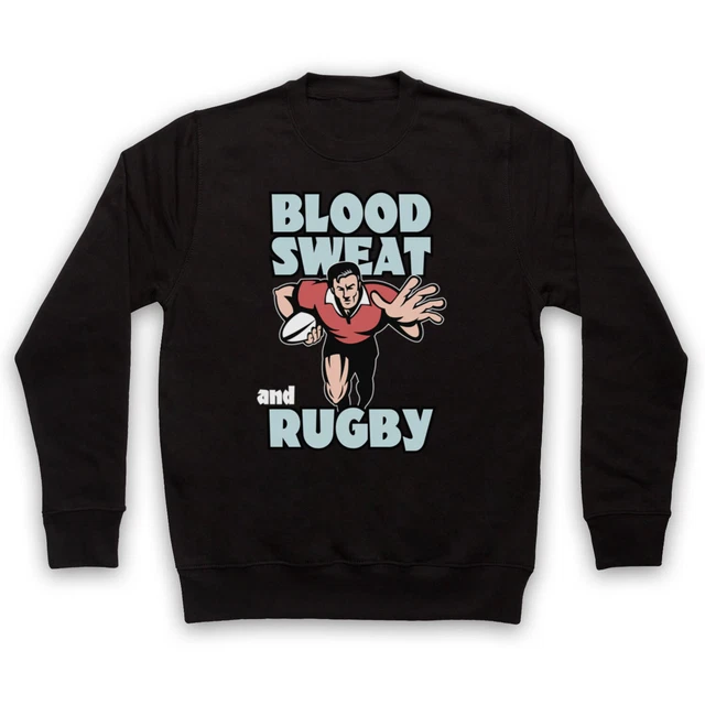 Blood Sweat And Rugby Slogan Sports Lover Cool Unisex Adults Sweatshirt
