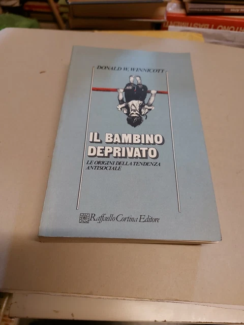 Il bambino deprivato - Donald W. Winnicott, 1d23