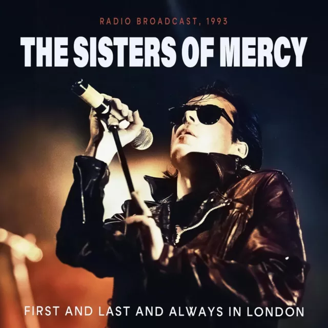 THE SISTERS OF MERCY First and Last and Always in London - CD (Radio Broadcast)