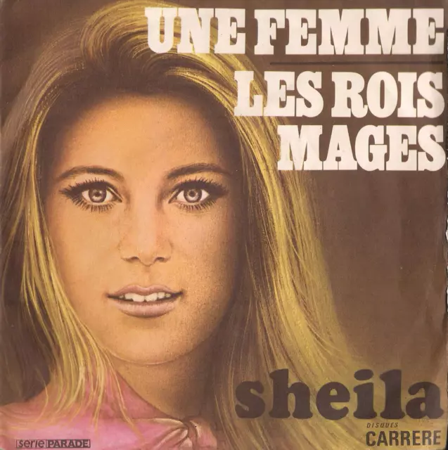 DISCO 45 Giri   Sheila  - Les Rois Mages / Une Femme