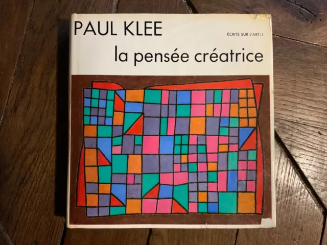 Paul Klee, La pensée créatrice, dessain et tolra