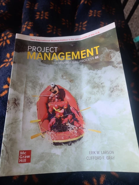 Project Management, The Managerial Process (8E) 8th Edition Erik Larson