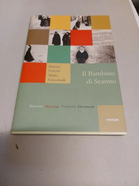IL BAMBINO DI SCANNO - GUERRA S., GIACOMELLI M. - POSTCART EDIZIONI, 22f24
