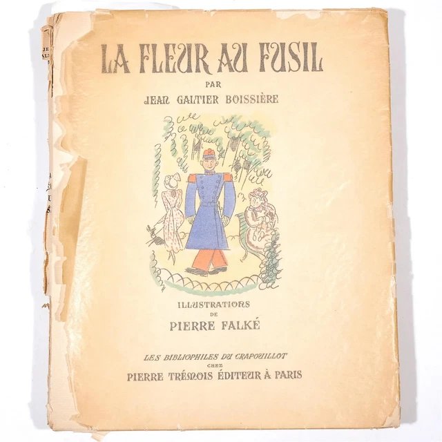 La Fleur Au Fusil Par Jean Gautier Boissiere Avec Illustrations Par Pierre Falke