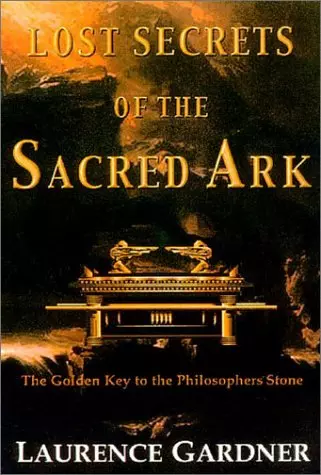 Lost Secrets of the Sacred Ark: Amazing Revelations of the Incredible Power of G