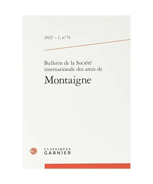 Bulletin de la Société internationale des amis de Montaigne (2022) (2022 - 1,