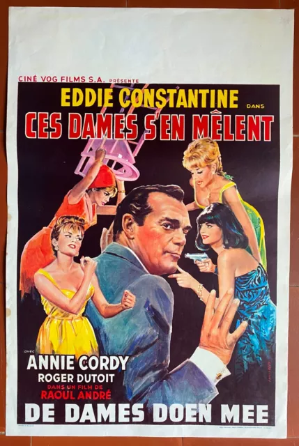 Affiche Belge CES DAMES S'EN MELENT Annie Cordy EDDIE CONSTANTINE 37x55cm 1965