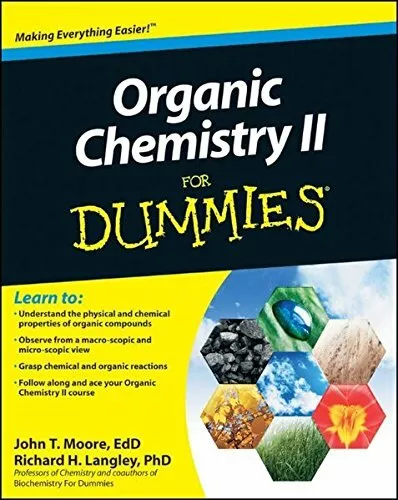 Organic Chemistry II For Dummies by Moore, John T. 0470178159 FREE Shipping