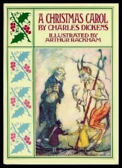 A Christmas Carol By Charles Dickens, Arthur Rackham
