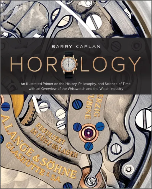 Horlogerie : un Illustré Apprêt Sur The History, Philosophy, Et Science De Time