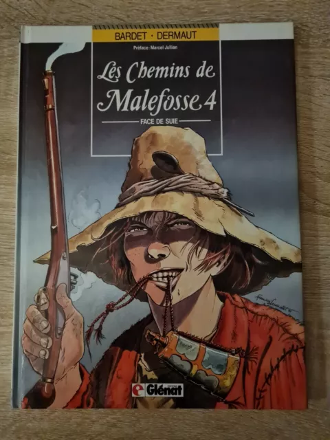 BD Les Chemins de Malefosse Tome 4 Face de suie EO 1987 de Bardet/Dermaut TBEtat