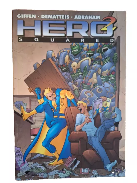 HERO SQUARED Vol 1: v.1- Keith Giffen, J.M DeMatteis & Joe Abraham 9781934506004