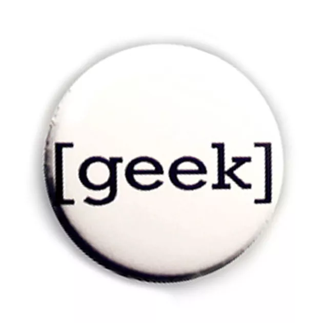Badge GEEK Noir - BLANC nerd freak punk rock vintage pop pin button badges Ø25mm