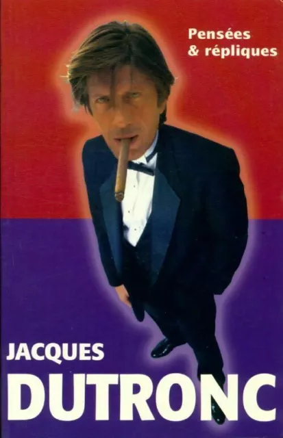 2462374 - Pensées et répliques - Jacques Dutronc