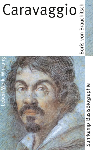 Caravaggio Leben Werk Wirkung Boris von Brauchitsch Taschenbuch 160 S. Deutsch