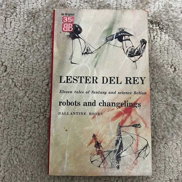 ROBOTS AND CHANGELINGS Science Fiction Paperback Book by Lester del Rey