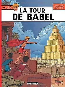 Alix, tome 16 : La Tour de Babel von Martin, Jacques | Buch | Zustand gut
